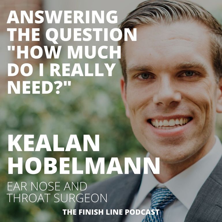 Kealan Hobelmann, ENT, Finish Line Pledge Financial Finish Line Podcast