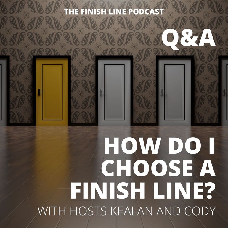 Choosing a Financial Finish Line Podcast Choosing a Financial Finish Line Podcast