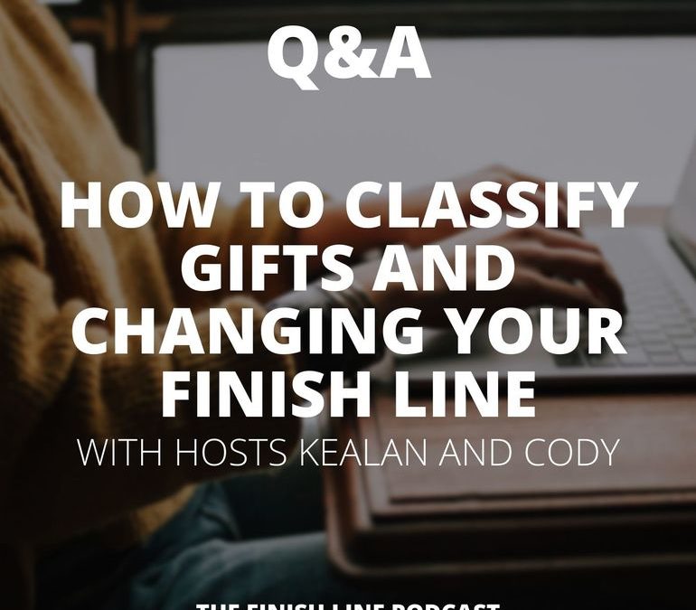 How to Classify Gifts and Changing Your Finish Line