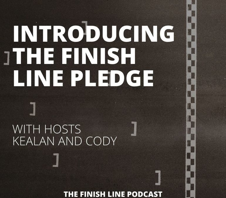 Introducing the Finish Line Pledge