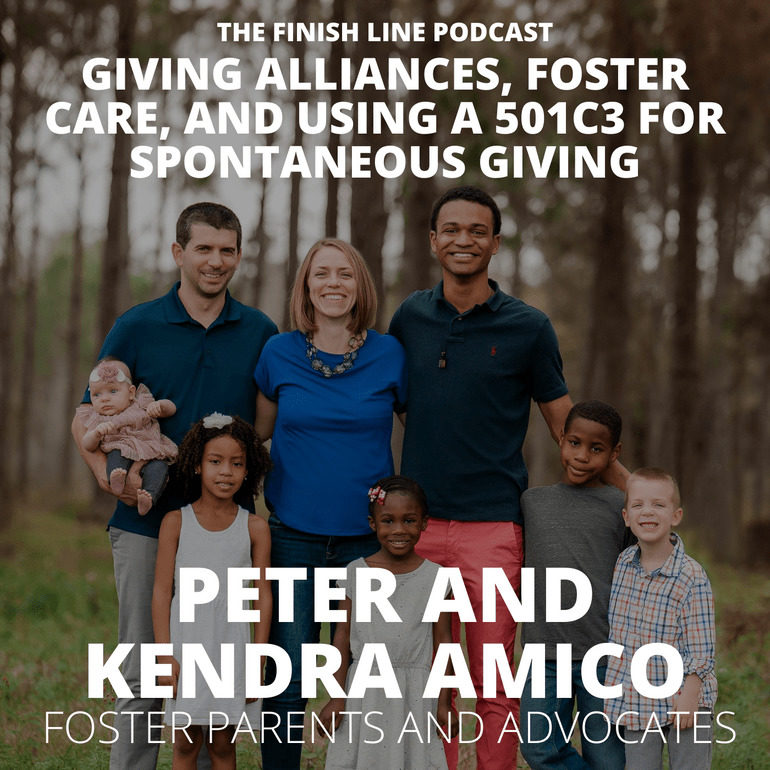 Peter and Kendra Amico on Giving Alliances, Foster Care, and Using a 501c3 for Spontaneous Giving