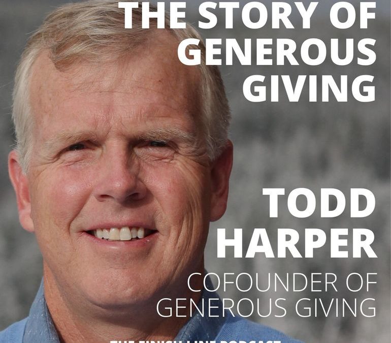 Todd Harper, Cofounder of Generous Giving, Sharing the Generous Giving Story