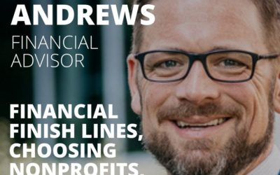 Chuck Andrews, Financial Advisor, on Finish Lines, Choosing Nonprofits, and Creative Tax Savings
