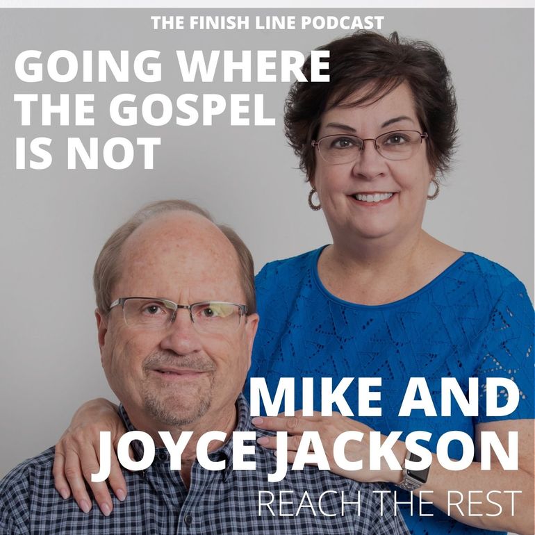 Mike Joyce Jackson Reach the Rest Gospel Missions Evangelism Great Commission Financial Finish Line Podcast