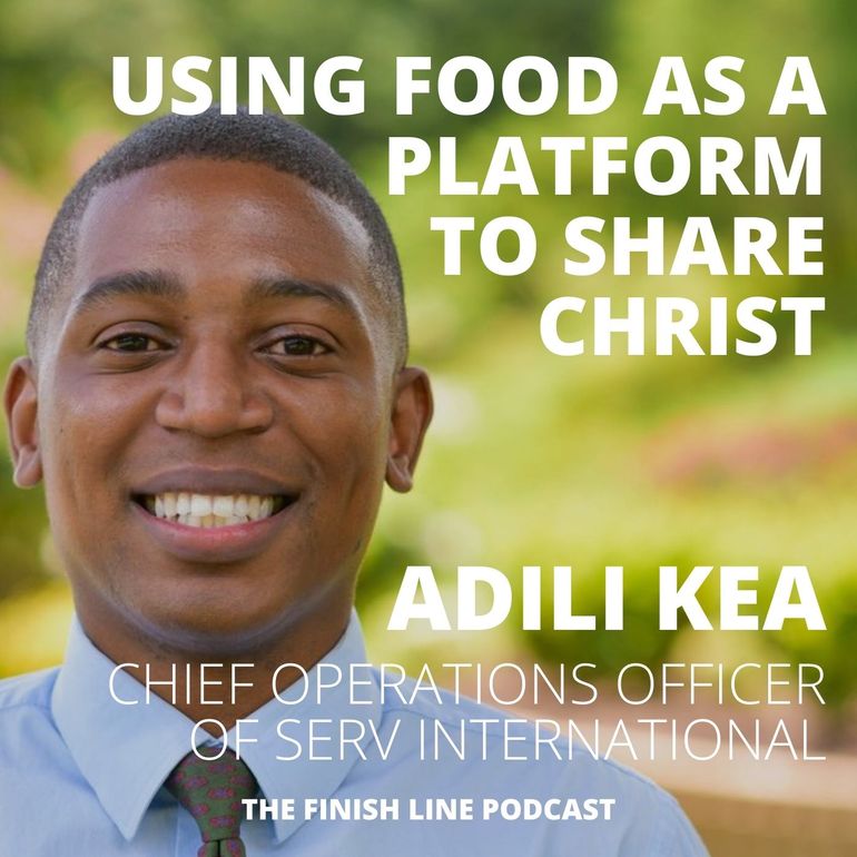 Adili Kea, SERV International, Generosity, Financial Finish Line Podcast