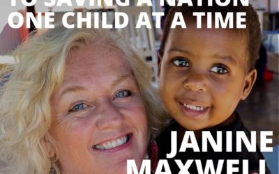 Janine Maxwell, Cofounder of Heart for Africa, from Marketing CEO to Saving a Nation One Child at a Time