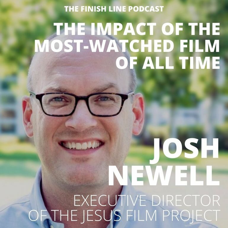Josh Newell, Executive Director of the Jesus Film Project, on the Impact of the Most-Watched Film of All Time