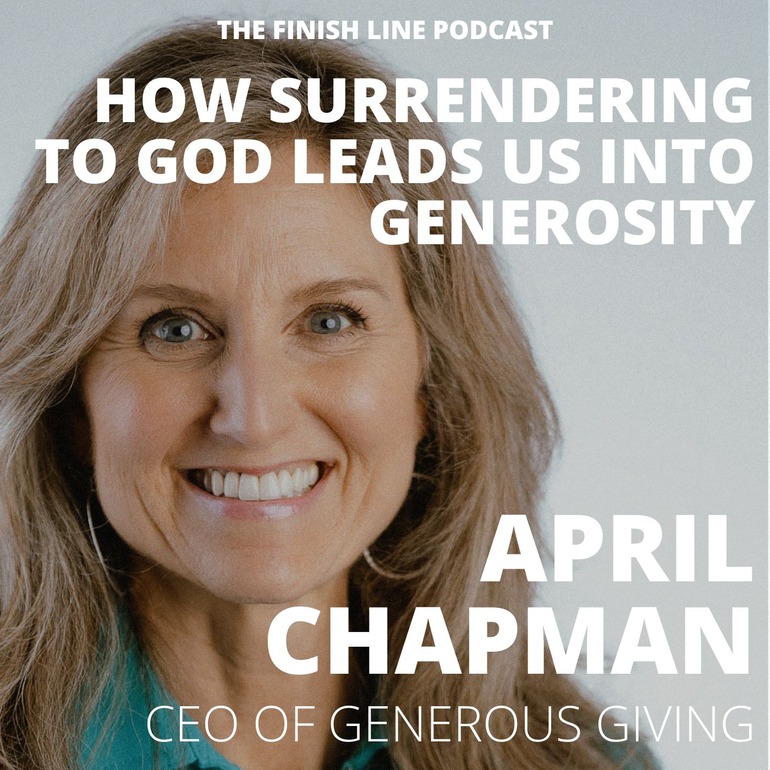 April Chapman CEO Generous Giving Impact Foundation Financial Finish Line Podcast