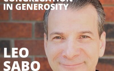Leo Sabo, President of the Christian Stewardship Network, on Shepherding a Congregation in Generosity