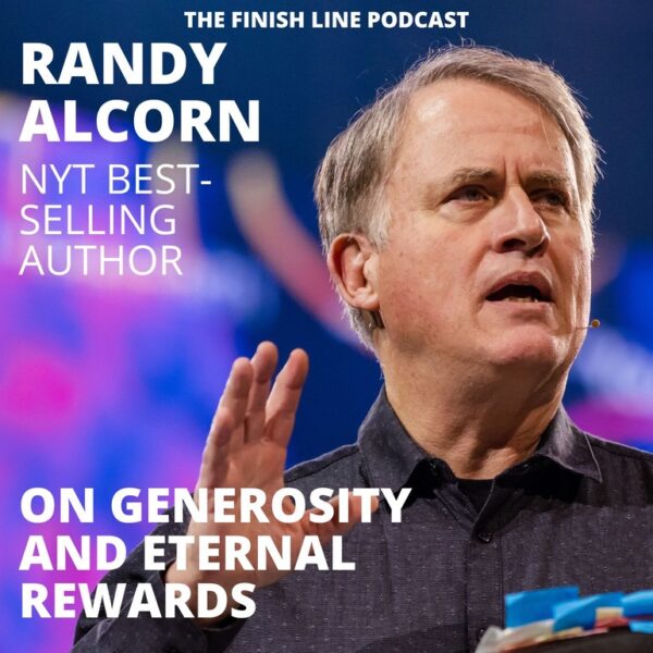 Randy Alcorn, Best-Selling Author, on Generosity and Eternal Rewards