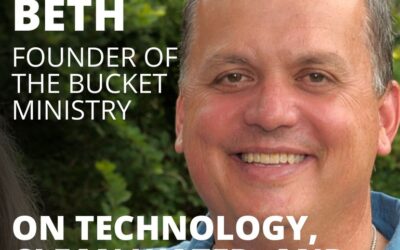 Christopher Beth, Founder of the Bucket Ministry, on Technology, Clean Water, and the Gospel