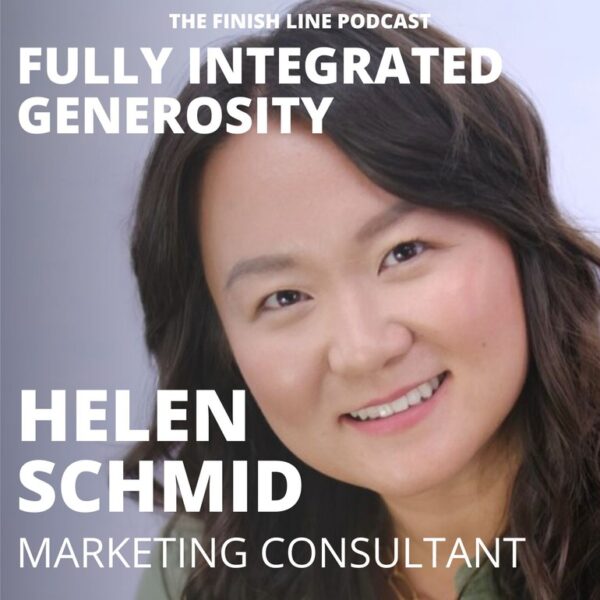 Helen Schmid, Marketing Consultant, on Fully Integrated Generosity