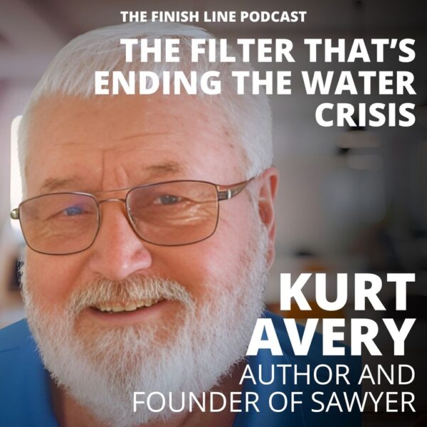 Kurt Avery, Founder of Sawyer, on the Filter That’s Ending the Water Crisis