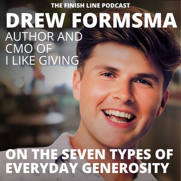 Drew Formsma, CMO of I Like Giving, on the Seven Types of Everyday Generosity
