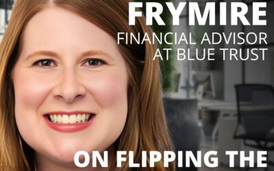Bethany Frymire, Financial Advisor, on Flipping the Switch for Women in Faith and Finance