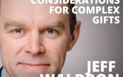 Jeff Waldron, Gift Planning Attorney at NCF, on Practical Considerations for Complex Gifts