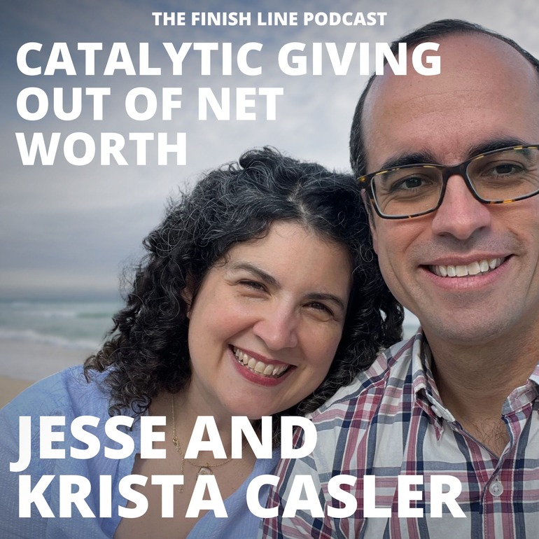 Jesse and Krista Casler on Catalytic Giving Out of Net Worth