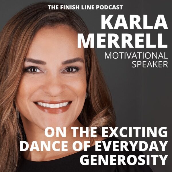 Karla Merrell on the Exciting Dance of Everyday Generosity