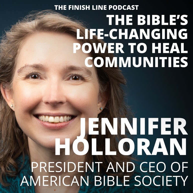 Jennifer Holloran, President & CEO of the American Bible Society, on the Life-Changing Power of the Bible to Heal Communities