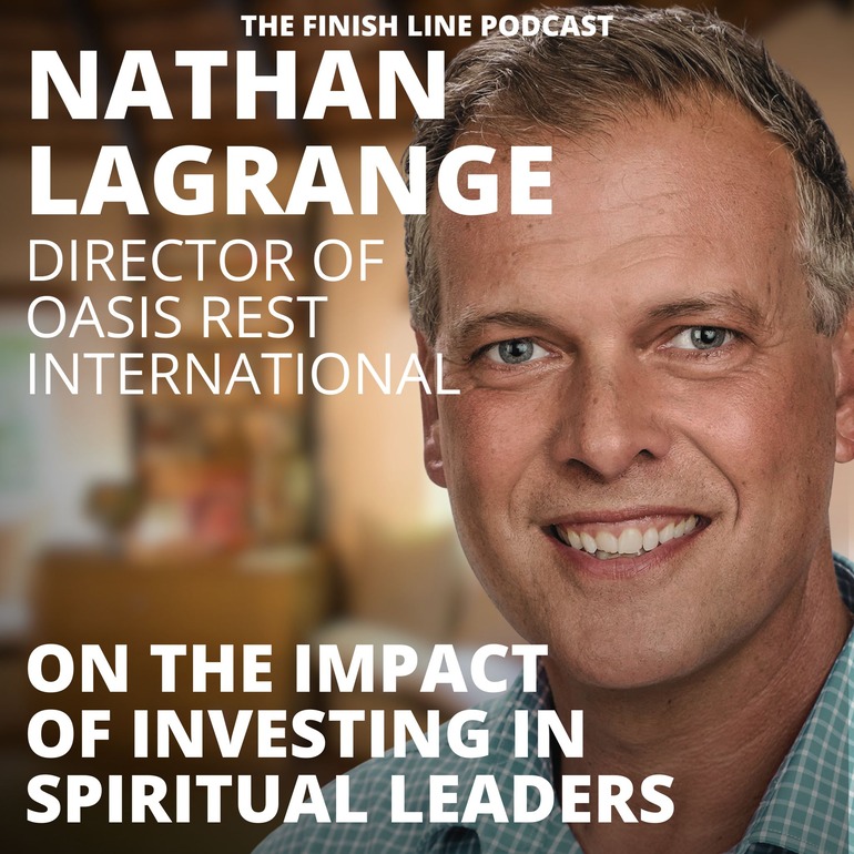 Nathan LaGrange, Director of Oasis Rest International, on the Impact of Investing in Spiritual Leaders