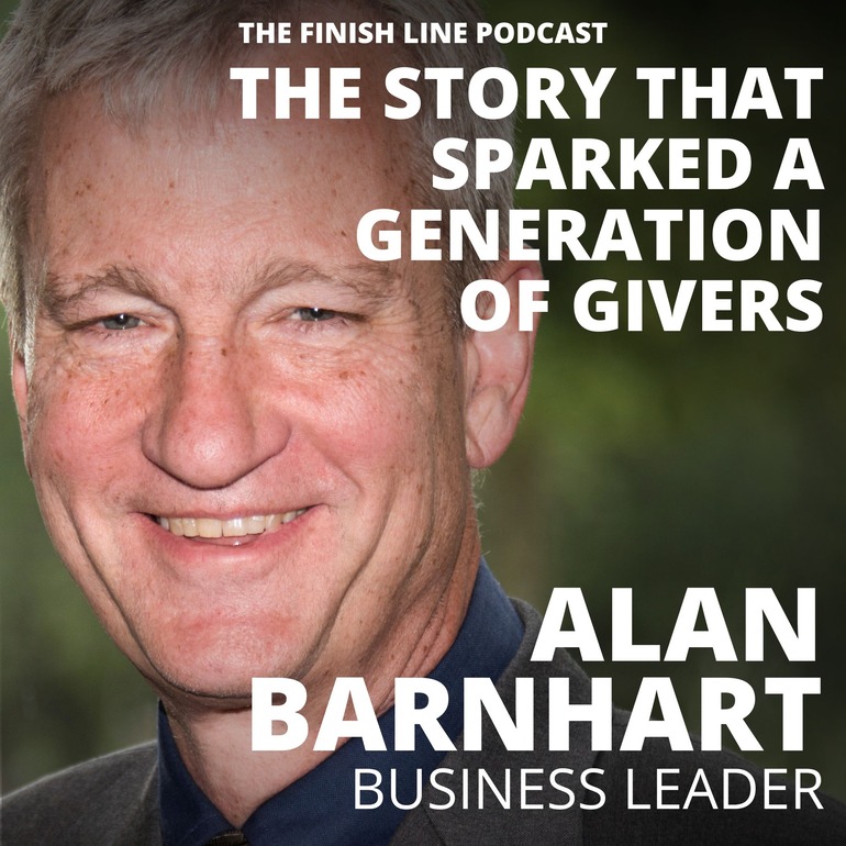Alan Barnhart, Business Leader, on the Story that Sparked a Generation of Givers
