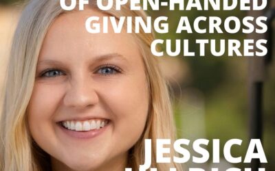 Jessica Ullrich, from Generous Church, on the Universality of Open-Handed Giving Across Cultures