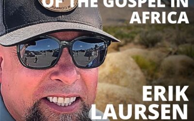Erik Laursen, CEO of New Covenant Missions, on the Rapid Spread of the Gospel in Africa