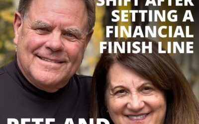 Pete and Debbie Ochs, Business Owners, on the Shift in Perspective After Setting a Financial Finish Line