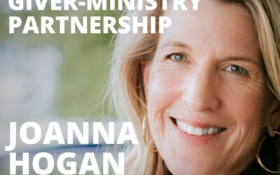 Joanna Hogan, Founder and CEO of Inspire Generosity, on Reframing the Giver-Ministry Partnership